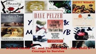 A Child Called It and The Lost Boy  One Childs Courage to Survive PDF