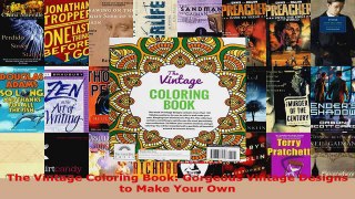 Download  The Vintage Coloring Book Gorgeous Vintage Designs to Make Your Own PDF Free