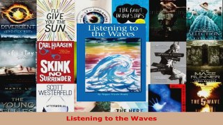 Read  Listening to the Waves EBooks Online