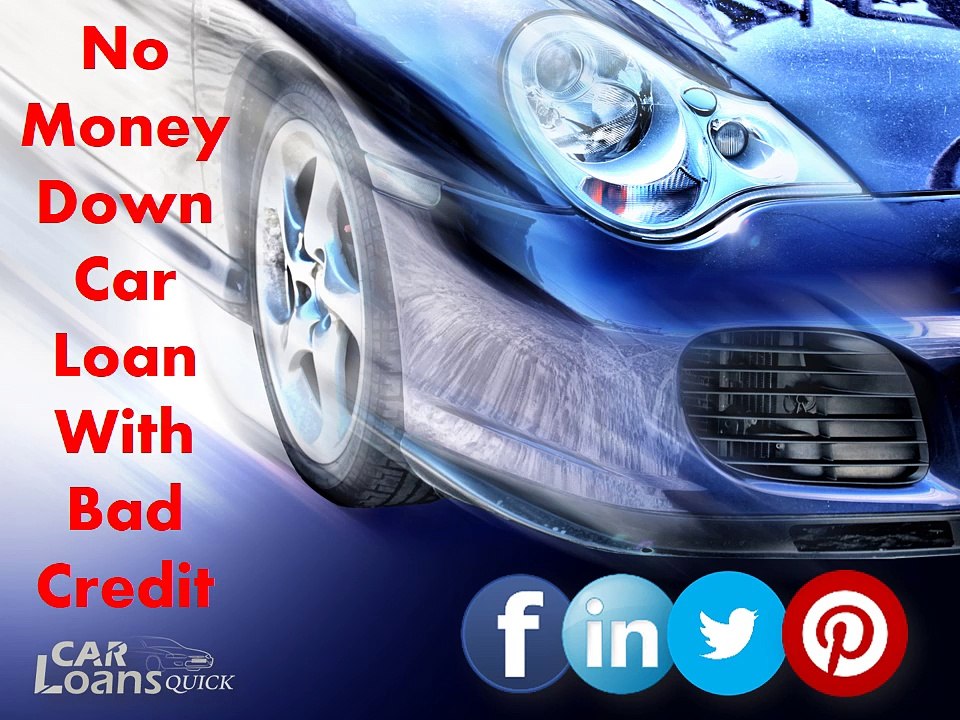 How to get no money down car loans with bad credit online