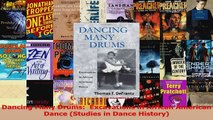 PDF Download  Dancing Many Drums  Excavations in African American Dance Studies in Dance History Read Online