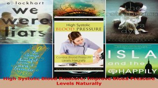 Download  High Systolic Blood Pressure Improve Blood Pressure Levels Naturally EBooks Online