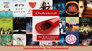 Read  Cholesterol The Bodys Natural AntiOxidant Basic Introduction To Cholesterol EBooks Online