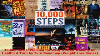 Read  10000 Steps Walking for Weight Loss Walking for Health A Turn by Turn Roadmap Weight Ebook Free