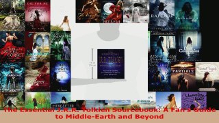 Download  The Essential JRR Tolkien Sourcebook A Fans Guide to MiddleEarth and Beyond Ebook Free