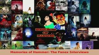 Download  Memories of Hammer The Fanex Interviews EBooks Online