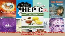 Read  Hep C Treatment Discover How to Treat and Cure Your Hepatitis C Hep C PDF Online