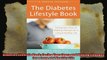 Diabetes Lifestyle Book Facing Your Fears and Making Changes for a Long and Healthy Life