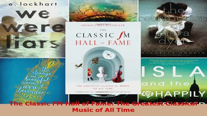 Download  The Classic FM Hall of Fame The Greatest Classical Music of All Time PDF Free