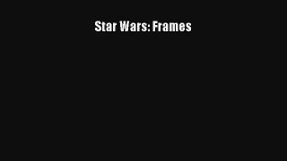 Read Star Wars: Frames# Ebook Free