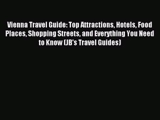 Video herunterladen: Vienna Travel Guide: Top Attractions Hotels Food Places Shopping Streets and Everything You