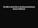 The SAS in World War II: An Illustrated History (General Military) [PDF] Online