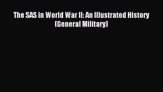 The SAS in World War II: An Illustrated History (General Military) [PDF] Online