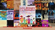 Love Messages To My Granddaughters With Love Grandma Read Online