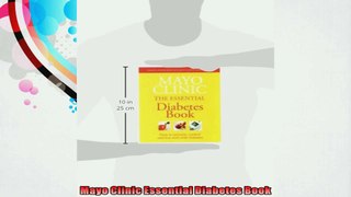 Mayo Clinic Essential Diabetes Book