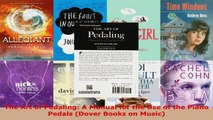 Read  The Art of Pedaling A Manual for the Use of the Piano Pedals Dover Books on Music Ebook Free