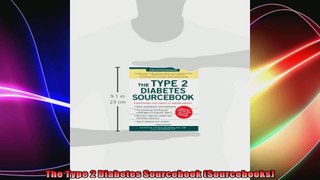 The Type 2 Diabetes Sourcebook Sourcebooks