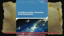 Cardiovascular Genetics and Genomics American Heart Association Clinical Series