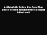 Mail Order Bride: Bordello Bride: Sweet Clean Western Historical Romance (Western Mail Order