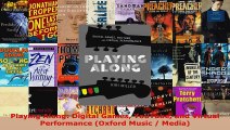 Read  Playing Along Digital Games YouTube and Virtual Performance Oxford Music  Media EBooks Online