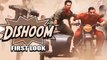 Dishoom Official FIRST LOOK Ft. Varun Dhawan, John Abraham