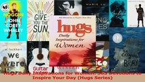 Hugs Daily Inspirations for Women 365 Devotions to Inspire Your Day Hugs Series Download