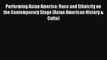 [PDF Download] Performing Asian America: Race and Ethnicity on the Contemporary Stage (Asian