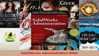 Read  SolidWorks Administration Bible Ebook Free