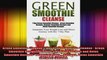 Green Smoothie Cleanse 7 Day Green Smoothie Cleanse  Green Smoothie Recipes Organic