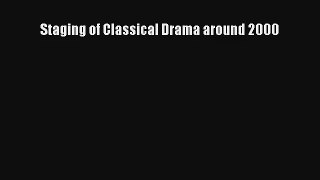 [PDF Download] Staging of Classical Drama around 2000# [PDF] Full Ebook