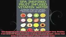 Spa Inspired Fruit Infused Vitamin Water 31 Super Easy Healthy Fruit Infusion Water