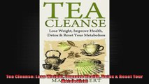 Tea Cleanse Lose Weight Improve Health Detox  Reset Your Metabolism