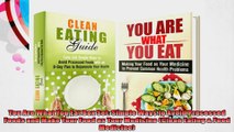 You Are What You Eat Box Set Simple Ways to Avoid Processed Foods and Make Your Food as