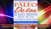 10 Day Detox Diet Lose Weight  Improve Energy Paleo Guides for Beginners Using Recipes