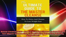 Master Cleanse Guide  How To Detox And Cleanse To Lose Weight Fast Master Cleanse Diet