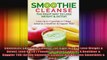 SmoothiesSmoothie Cleanse The Right Way To Lose Weight  Detox Lose Up To 7 Pounds in 7