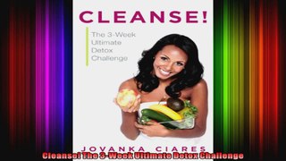Cleanse The 3Week Ultimate Detox Challenge