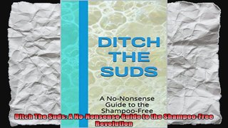 Ditch The Suds A NoNonsense Guide to the ShampooFree Revolution