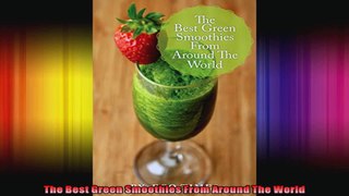 The Best Green Smoothies From Around The World