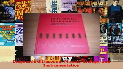 PDF Download  Diagnostic Ultrasound Physics Biology and Instrumentation PDF Online