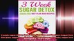 3 week sugar detox Sugar Free Diet Plan and Recipes sugar free diet plan sugar free diet