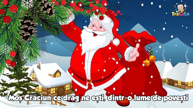 Mos Craciun ce drag ne esti Cantece de iarna pentru copii TraLaLa