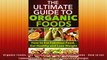 Organic Foods The Ultimate Guide to Organic Foods  How to Eat Fabulous Food Get Healthy