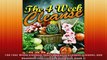 The Four Week Cleanse Just 28 Days to a Leaner Cleaner and Healthier You Clean Eating