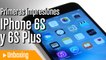 iPhone 6S y iPhone 6S Plus, toma de contacto
