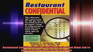 Restaurant Confidential The Shocking Truth about What Youre Really Eating When Youre