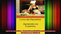 Livro de Receitas  Aprenda na Cozinha comeegacha Portuguese Edition