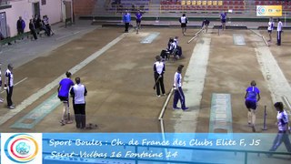 Troisième tour, tir rapide en double, Club Elite Féminin J5, Saint-Vulbas vs Fontaine, Sport-Boules, saison 2015-2016
