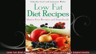 Low Fat Diet Recipes Gluten Free Recipes and Superfoods