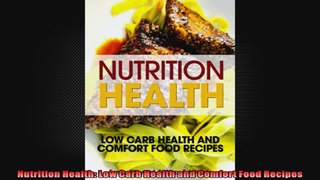 Nutrition Health Low Carb Health and Comfort Food Recipes